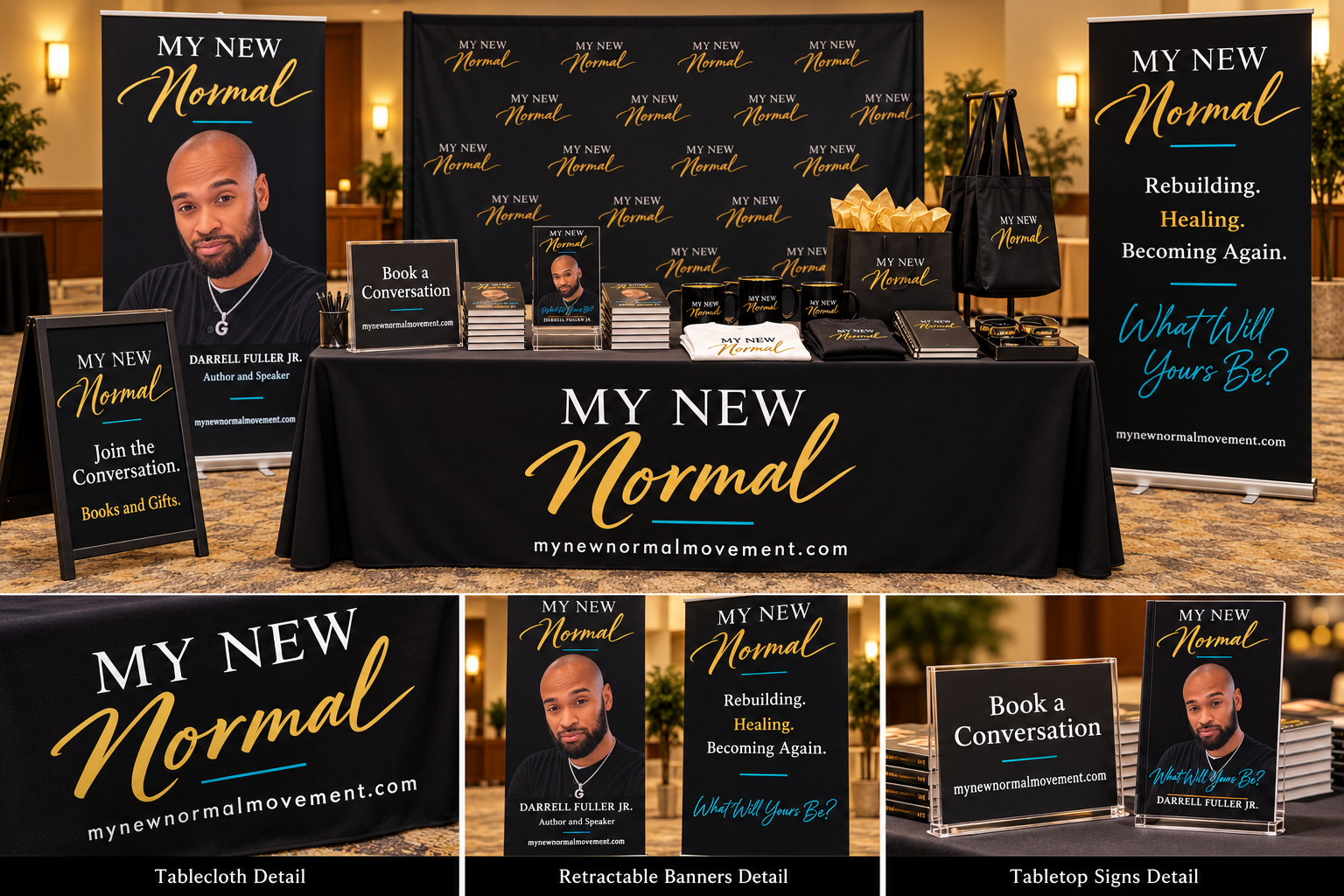 My New Normal event concept with branded tablecloth, author and movement retractable banners, backdrop, entrance sign and tabletop displays
